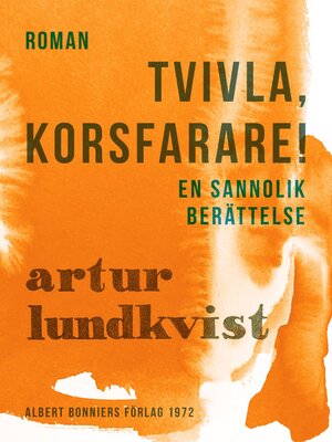 cover image of Tvivla, korsfarare!